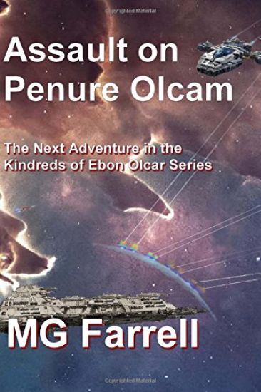Assault on Penure Olcam: The Fourth Adventure in the Ebon Olcar Series