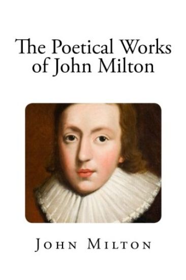 The Poetical Works of John Milton