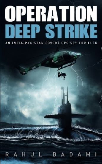 Operation Deep Strike: An India-Pakistan Covert Ops Spy Thriller