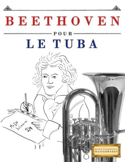 Beethoven Pour Le Tuba: 10 Pi