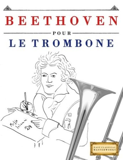 Beethoven Pour Le Trombone: 10 Pi