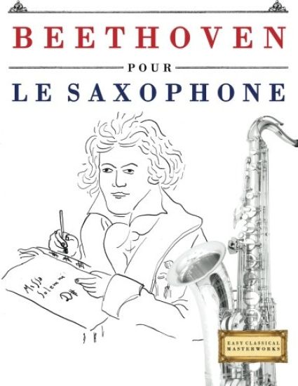 Beethoven Pour Le Saxophone: 10 Pi