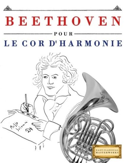 Beethoven Pour Le Cor d'Harmonie: 10 Pi