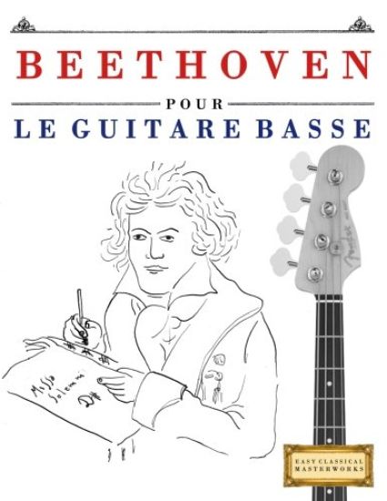 Beethoven Pour Le Guitare Basse: 10 Pi