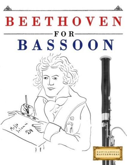 Beethoven for Bassoon: 10 Easy Themes for Bassoon Beginner Book