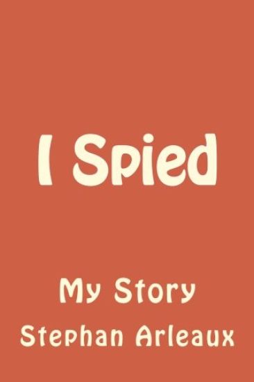I Spied: My Story