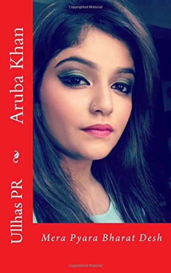 Aruba Khan: Mera Pyara Bharat Desh