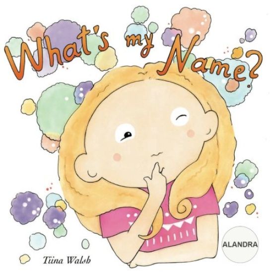What's my name? ALANDRA