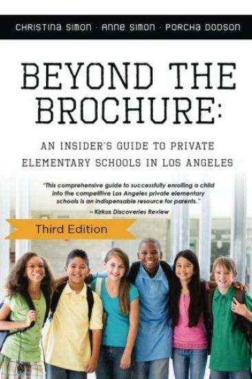 Beyond The Brochure: An Insider's Guide To Private Elementary Schools In Los Ang