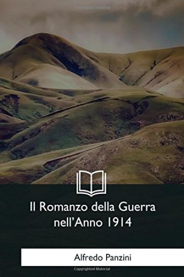 Il Romanzo della Guerra nell'Anno 1914