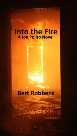 Into the Fire: A Joe Polito Novel