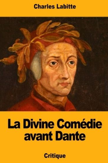 La Divine Comédie avant Dante