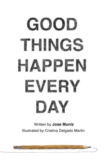 Good Things Happen Every Day