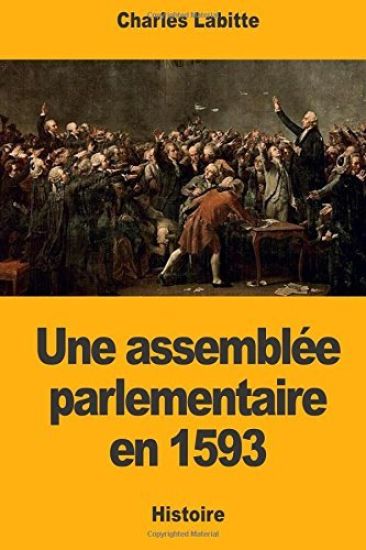 Une assemblée parlementaire en 1593