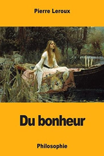 Du bonheur: Philosophie