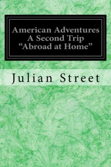 American Adventures A Second Trip "Abroad at Home"