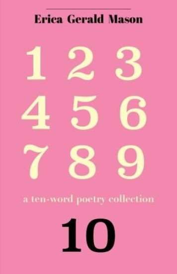 Ten.: A Ten-Word Poetry Collection