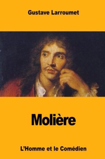 Molière: L'Homme et le Comédien