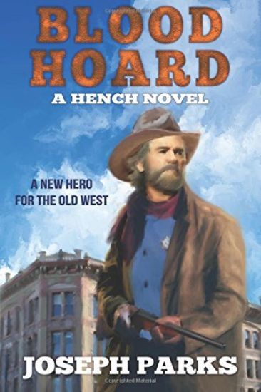 Blood Hoard: A Hench Novel