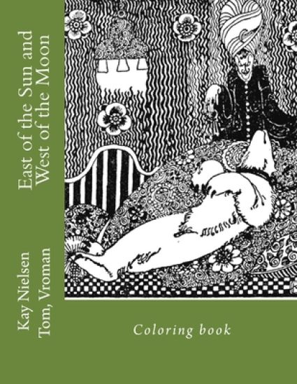 East of the Sun and West of the Moon: Coloring book