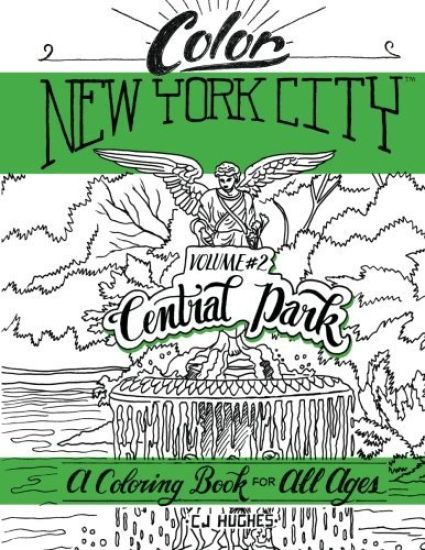 Color New York City - Volume #2 - Central Park: Central Park Coloring Book