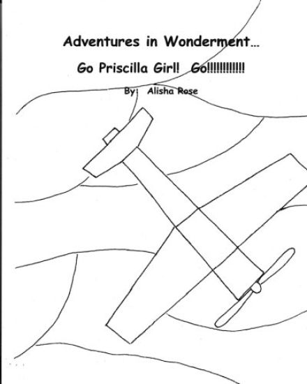 Adventures in Wonderment: Go Priscilla Girl! Go!!!!!!!!!!!!!: Coloring Book
