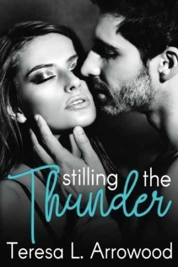 Stilling the Thunder: Life Storms Series