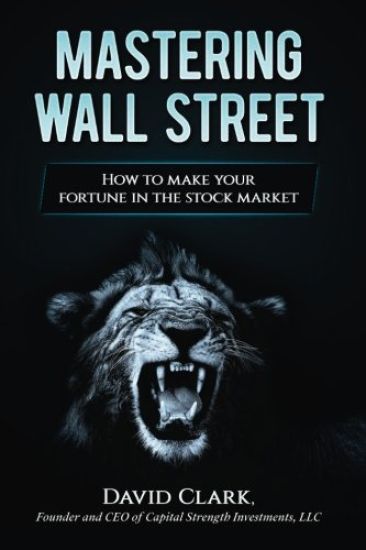 Mastering Wall Street: How to make your fortune in the stock market