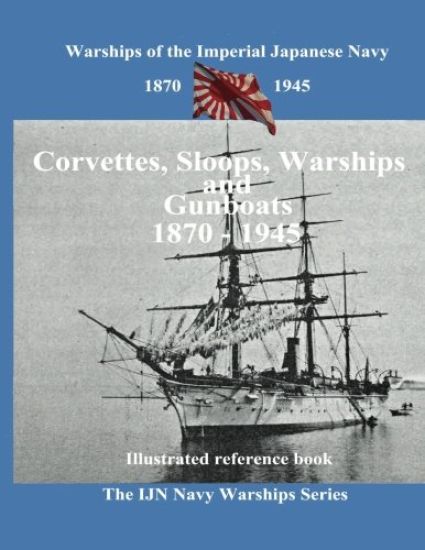Printing and selling books: Corvettes, Sloops, Warships and Gunboat of the Imperial Japanese Navy