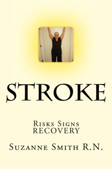 Stroke: Risks, Danger Signs, Recovery