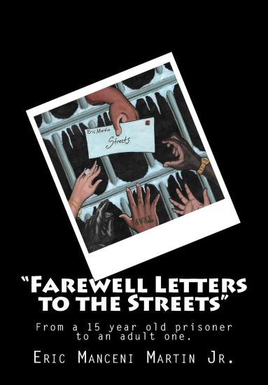 "Farewell Letters to the Streets": From a 15 year old prisoner to an adult one