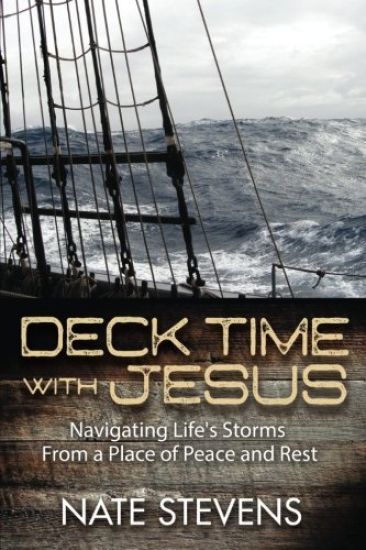 Deck Time with Jesus: Navigating Life's Storms From a Place of Peace and Rest
