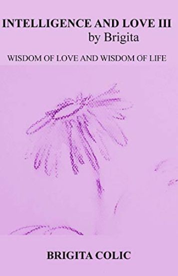 Intelligence and Love by Brigita III