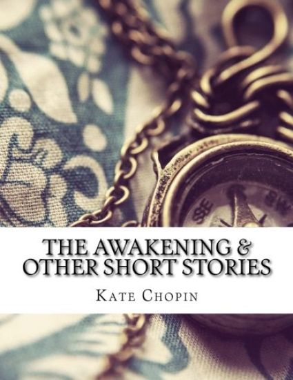 The Awakening & Other Short Stories