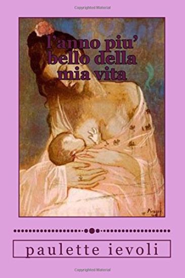 l'anno piu' bello della mia vita