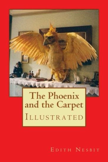 The Phoenix and the Carpet: Illustrated