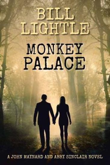 Monkey Palace: A John Maynard and Abby Sinclair Novel