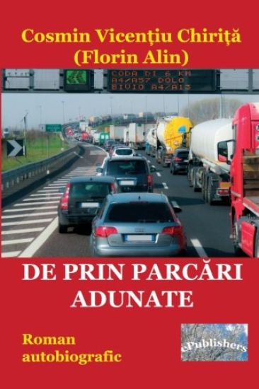 de Prin Parcari Adunate: Roman Autobiografic