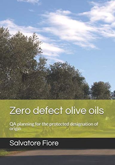 Zero defect olive oils: QA planning for the protected designation of origin