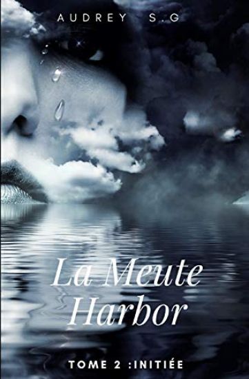 La Meute Harbor: Tome 2: Initiée