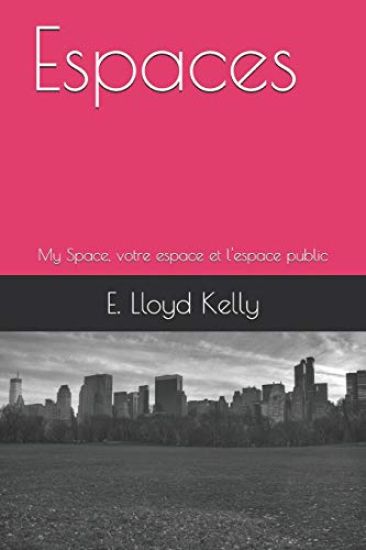 Espaces: My Space, Votre Espace Et l'Espace Public