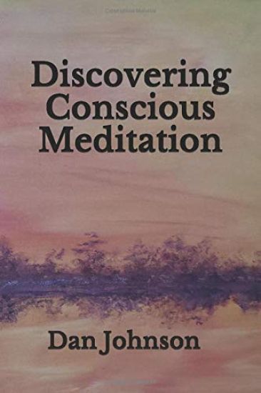 Discovering Conscious Meditation