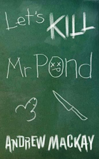 Let's Kill Mr Pond