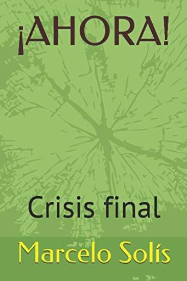 ¡ahora!: Crisis final