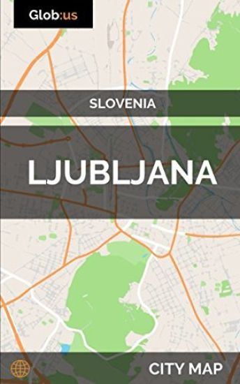 Ljubljana, Slovenia - City Map