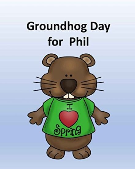 Groundhog Day for Phil