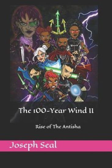 The 100-Year Wind II: Rise of The Antisha