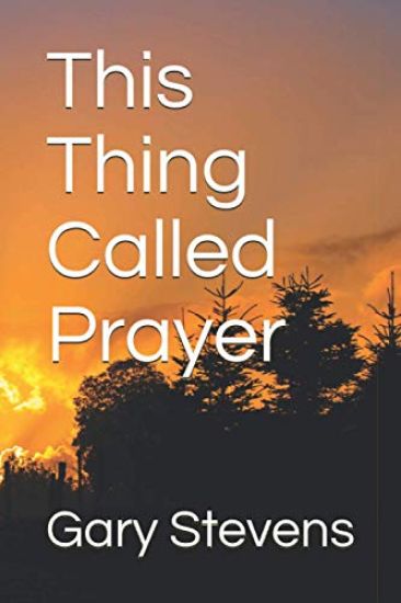 This Thing Called Prayer