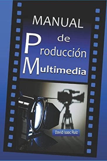 Manual de Producción Multimedia