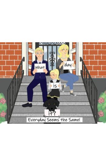 What Day Is It? Everyday Seems The Same